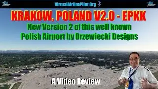 [MSFS2020] | NEW VERSION 2.0 OF KRAKOW AIRPORT, POLAND (EPKK) by DRZEWIECKI DESIGNS | A VIDEO REVIEW