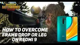 How to Fix Lag And Frame Drop on Redmi 9 | PUBG Mobile | KF