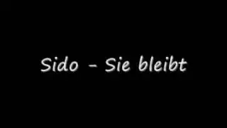 Sido - Sie Bleibt