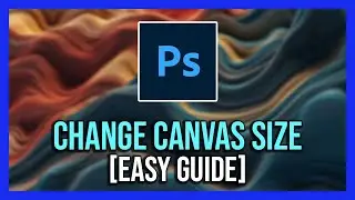How To Change Canvas Size in Photoshop LIKE A PRO! - 2024