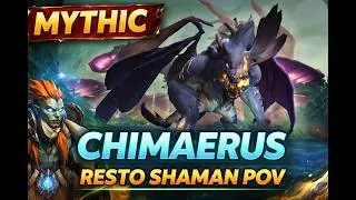[Mythic] Chimaerus the Undreamt God Kill | Resto Shaman POV + Raid Leader