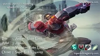 Vainglory Voice Line Series : Ardan