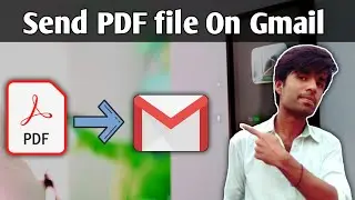 How To Send PDF File From Gmail | Send PDF On Gmail | Send CV On Gmail | How To Mail PDF File Hindi