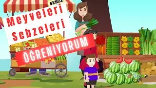 Pazara gidelim - Sebze Meyve Öğrenelim / çocuk şarkıları / Bebek Şarkıları