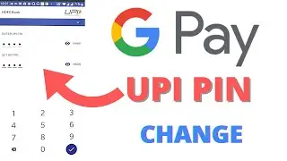 How To Change UPI Pin In Google Pay