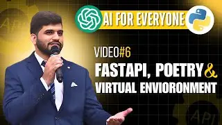 #06- AI FastAPI | Hello World, Poetry Installation & Virtual Environment