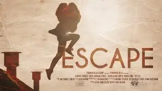 ESCAPE- A Sci-Fi Short Film