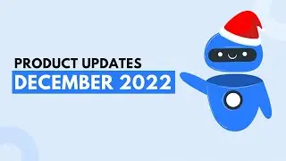 WotNot Product Updates | December 2022