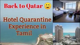 Back to Qatar// Hotel Quarantine Experience //Tamil vlog