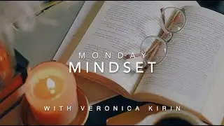 Monday Mindset Practice | Prepare for a Great Week with these Tools and Affirmations