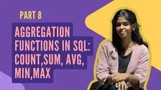 SQL Aggregation Functions: COUNT, AVG, SUM, MIN, MAX | PART 8〽️🔹
