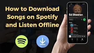 How to Download Songs on Spotify and Listen Offline 2023
