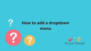 How to Add a Dropdown Menu | SuperSaaS