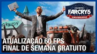 Far Cry 5: Aniversário de 5 anos - Atualização 60 FPS & Final de Semana Gratuito | Ubisoft Brasil