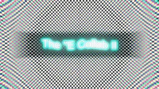 The 'E' Collab II