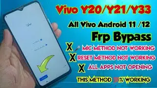 Vivo Y20/Y21/Y33/Y33S Frp bypass 2024 | All Vivo Android 11/12 frp bypass Reset Not working |Y20 frp