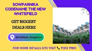 Sowparnika Codename The New Whitefield Bangalore | Sowparnika Codename The New Whitefield Brochure👇