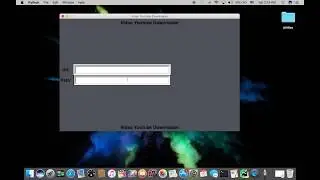 Python Video Downloader App  - 6 - Buttons & Functions