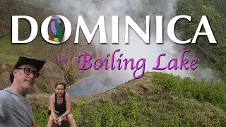 This Hike Nearly Broke Us – Dominica’s Boiling Lake #caribbean #ecotravel #naturetravel #explore