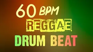 60 BPM Reggae Drum Beat