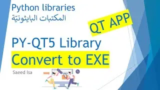 QT APP - PY to EXE  - تحويل ملف بايثون لملف تشغيل