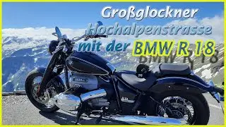 BMW R 18, Großglockner Hochalpenstraße, Edelweißspitz, BMW R18 die Königin der Großglockner Straße:)