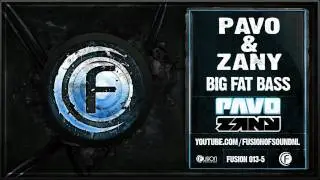 Pavo & Zany - Big Fat Bass