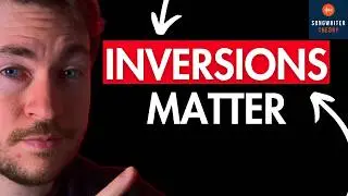 Why You Need To Be Using Inversions In Your Songwriting