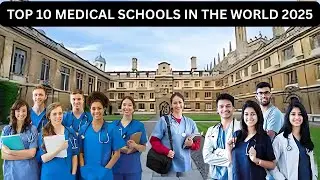 TOP 10 MEDICAL SCHOOLS IN THE WORLD 2025