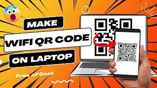 How to Generate WIFI QR Code on Laptop | How to make QR code | 100% Easy
