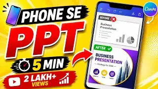 Ppt kaise banaye mobile se | how to make presentation using phone | Canva app se ppt banaye