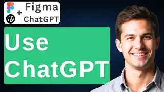 How To Use ChatGPT In Figma [2025 Guide]