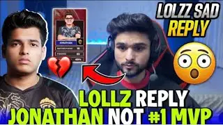 Lolzz Reply On Jonathan Not #1MVP In Lan✅💔SadReply🥺