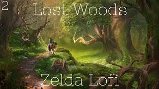 Lost Woods (Lofi Remix) ~ GameChops | Lofi Zelda