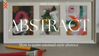 วาดภาพ Abstract แบบ minimal เบื้องต้นสุดๆ | MONDAY Talk EP 30