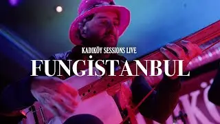 FUNGISTANBUL - Anadolu Kaşık Havası - Kadıköy Sessions LIVE