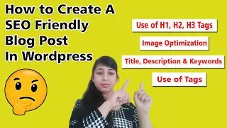 WordPress Blog Post Tutorial 2020 | How to Create a WordPress Blog Post Properly in Hindi