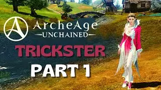 Let's Play Archeage Unchained -  Leveling Trickster - Part 1 (no commentary)