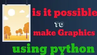 python graphics(FAST!):How to make graphics[NEW REASEARCH] using python turtle module(library)[2020]