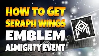 HOW TO GET SERAPH WINGS FREE EMBLEM! | DESTINY 2 SEASON OF THE WORTHY