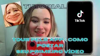 Ensinando a mexer no TikTok - TUTORIAL COMPLETO