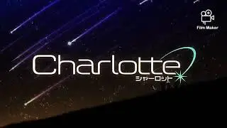 Charlotte//AMV//Love me ore leave me