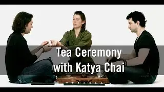 Tea Ceremony with Katya Chai
