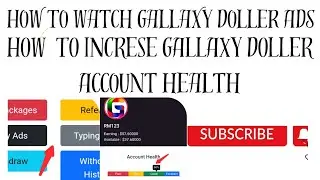 How to watch gallaxy doller ads /Gallaxy doller ki account health kaisy zyada krain#gallaxydoller