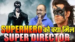 Krrish 4 Ko Mil Gaya Apna Director