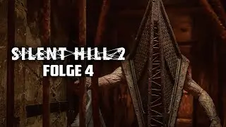 Darf ich vorstellen? PYRAMID HEAD 💀 SILENT HILL 2 #04