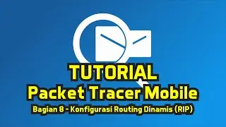 Packet Tracer Tutorial (8) - Konfigurasi Routing Dinamis (RIP)