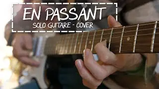 Cover solo guitare - En passant - Jean-Jacques Goldman