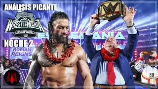 WrestleMania 40 (Night 2) - Spicy Analysis