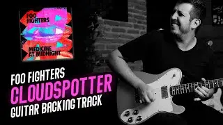 Foo Fighters - Cloudspotter - Guitar Backing Track